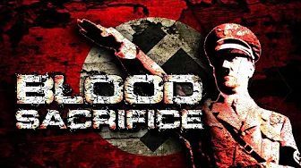 Blood Sacrifice Occult Secrets of Hitler's Third Reich